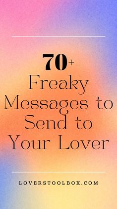 70+ Freaky Messages to Send to Your Lover Thinking Of You Quotes For Her Flirty, Mirror Pics To Send To Boyfriend, Dominate Things To Say, Dirty Msgs To Send Him, Risky Messages To Send Him, Bold Things To Say To Your Boyfriend, When He Sends You Pictures Of Him, Risky Things To Say To Your Boyfriend, Things To Say During It