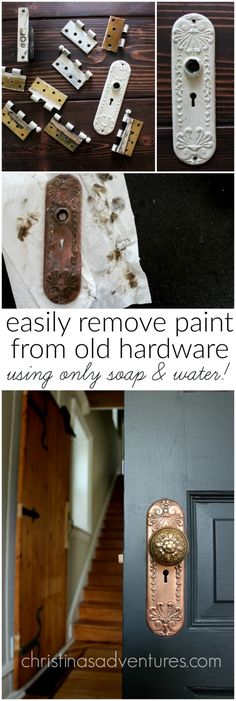 the steps leading up to an old house are covered in rust and paint, with text overlay that reads easily remove paint from old hardware