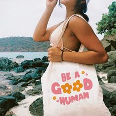 Be A Good Human, Freetime Activities, Good Human, Quote Tote Bag, Tshirt Printing Design