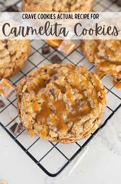 caramelia cookies on a cooling rack with the words crave cookies actual recipe for caramelia cookies