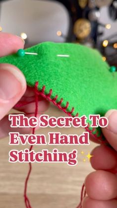 the secret to even hand stitching