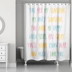 a shower curtain with the words you are my sunshine on it