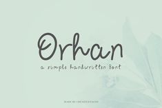 orhan is a simple handwriting font