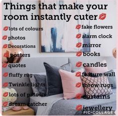 a poster with the words things that make your room insatily cuter