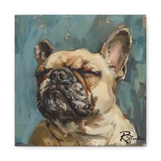 a painting of a dog on a blue background with the words,'french bulldog '