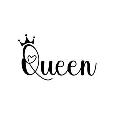 the word queen written in cursive writing with a crown on top of it