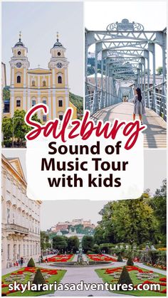 an advertisement with the words sulbling sound of music tour with kids in front of some buildings