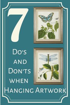 two framed pictures with the words 7 do's and don'ts when hanging artwork