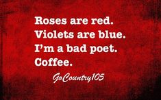 a red background with the words roses are red violets are blue i'm a bad