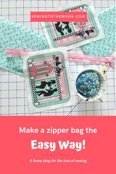 two zipper bags with the words make a zipper bag the easy way on it and a bowl of sprinkles next to them