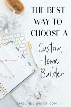 the best way to choose a custom home builder for your business is with this guide