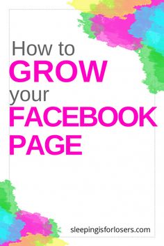 the facebook page for how to grow your facebook page is shown in pink and blue