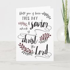 a greeting card with the words,'unto you is born this day as a savor which christ the lord