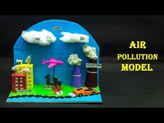 an air pollution model is shown with the words'air pollution model'in front of it