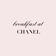 the words breakfast at chanel written in black ink on a pink background with an image of