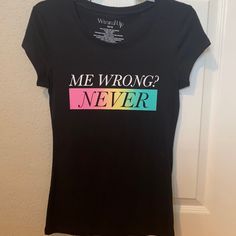 Cute Shirt New Without Tags Fitted Black Slogan Shirt, Black Fitted Slogan Shirt, Black Slogan Shirt For Spring, Cute Shirt, Cute Shirts, Shirt Color, Colorful Shirts, Long Sleeve Tees, Womens Sizes