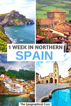 the collage shows different views of spain and its surrounding region, with text overlay that reads 1 week in northern spain