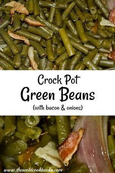 crock pot green beans with bacon and onions is shown in the bottom right corner