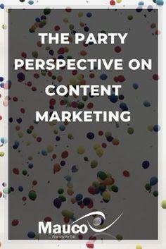 the party perspective on content marketing