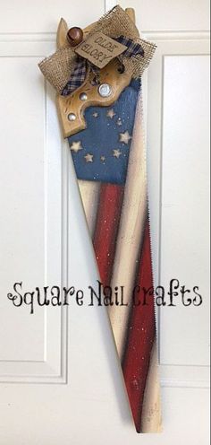 Saw Painting, Painted Sawblades, Americana Crafts, Christmas Easy, 4th July Crafts, Square Nail, Fourth Of July Decor