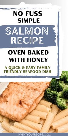 Honey baked salmon with  rigatoni and broccoli. A sweet take on baked salmon that will leave you wanting more. salmon and seafood recipes | honey salmon recipes baked oven