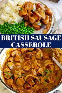 the british sausage casserole is served with peas and mashed potatoes