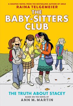 the baby - sitters'club by raina telgemier and ann m martin