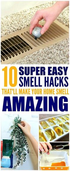 10 super easy smell hacks that'll make your home smell amazing and fun