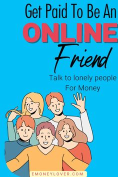 Check out how you can get paid to talk to lonely people and make easy money as an online friend. Online Friendship, Effective Communication Skills, Online Friends