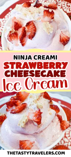 strawberry cheesecake ice cream in a white bowl on a red and white plate with strawberries