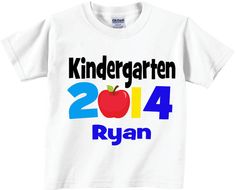 Kindergarten 2014 Shirts and Tshirts for Kids Back by TheCuteTee, $12.95 Customizable T-shirt For Back To School Events, Educational T-shirt For Back To School Events, Educational T-shirt For School Events And Back To School, Educational College T-shirt With Letter Print, Short Sleeve Shirt With Name Print For School Events, Back To School T-shirt With Name Print For Daycare, Name Print T-shirt For Daycare And Back To School, Pre-shrunk T-shirt For End Of School Year Events, School Spirit T-shirt For School Events