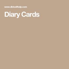 a brown background with the words diary cards