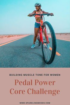 a woman standing next to her bike with the words pedal power core challenge