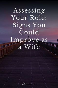 Assessing Your Role: Signs You Could Improve as a Wife Facing Challenges