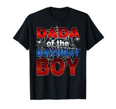 a black shirt with the words dad of the birthday boy in red, white and blue