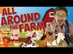 an image of a man playing guitar with farm animals around him and the words, all around the farm