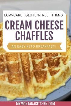 cream cheese waffles on a plate with text overlay reading low carb gluten - free thm - s