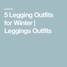 5 Legging Outfits for Winter | Leggings Outfits Leggings Styling, Styling Leggings, Leggings Outfit Winter, Outfits For Winter, Leggings Outfits, Winter Leggings, Legging Outfits