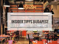 the inside tips budapest restaurant with tables and chairs