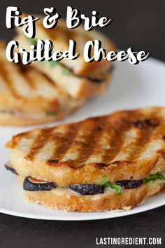 a grilled cheese sandwich on a plate with the words fig & brie grilled cheese