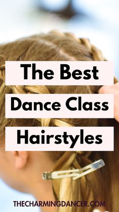 the best dance class hairstyles