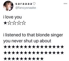 someone posted an instagram on their twitter account with five stars and the caption i love you, i listened to that blonde singer you never shut up about