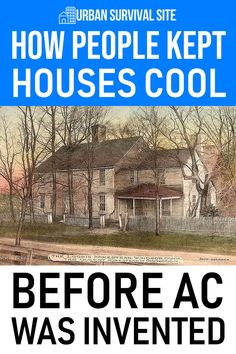 Our forebears survived heat waves without air conditioning, and so can we. Here are 11 ways people kept their houses cool before AC. Surviving Without Electricity, Off Grid Air Conditioning, Heating House Cheap Winter, Emergency Heat Source, Heat Sources Emergency, Off Grid Survival, Heat Waves, Emergency Prepardness, Homesteading Diy