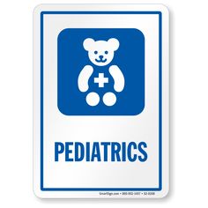 a blue and white sign that says pediatrics with a teddy bear in the center