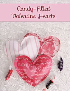 candy filled valentine hearts with text overlay that says candy filled valentine hearts on it