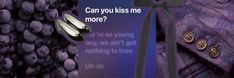 an advertisement with buttons on the front and back of a purple jacket, which says can you kiss me more?