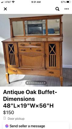 an antique oak buffet with 4 drawers and 2 doors, $ 350 each or less