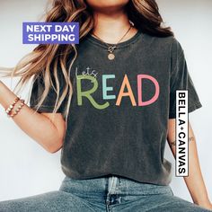 "Let's Read Shirt, Read Shirt, Book Shirt, Reading Shirt, Book Lover Shirt, Librarian Gift, Teacher Shirt, Reading Gift, Book Nerd Shirt Hi! Welcome NeoTeeApparel. It's great to see you here! ☺️  Our shirts are clean, high quality and soft. It is prepared quickly by our boutique.  Ironing and shipped.  Enjoy your shopping!  It is a pleasure for us to help you with your questions and you can reach us at any time.  Please, don't forget to check our size cards. HOW TO ORDER SHIRT 👕  Please, choose Behavior Analysis, Reading Teacher, Recycled Polyester Fabric, Sweatshirts And Hoodies, Create Photo, Women's Shirts, Fitted Sweater, Unisex Shirts, Hoodie Sweatshirt