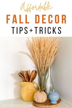 fall decor tips and tricks on a shelf with pumpkins, wheat stalks and other items