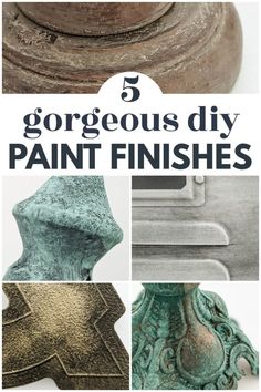 the cover of 5 gorgeous diy paint finishes for furniture and home decor, including an ornate